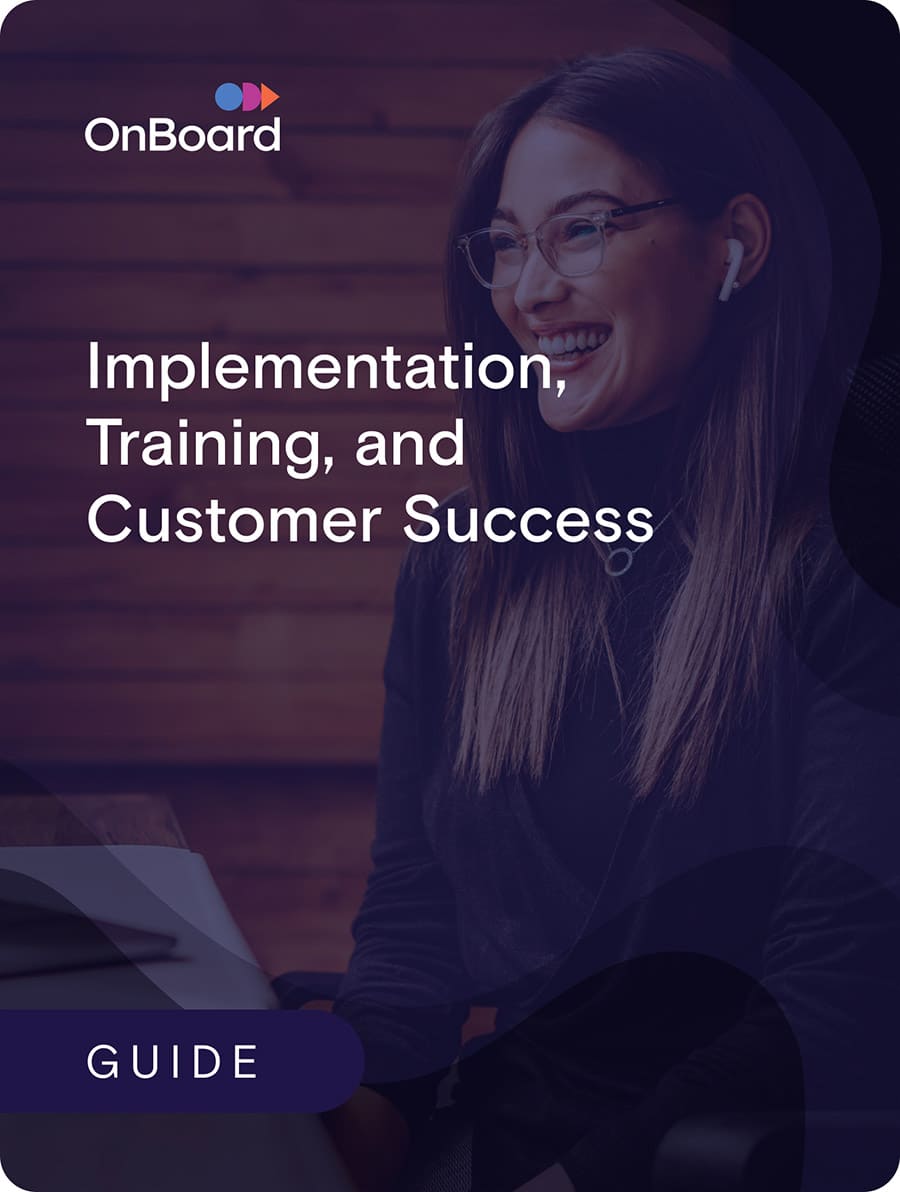 Implementation, Training, and Customer Success