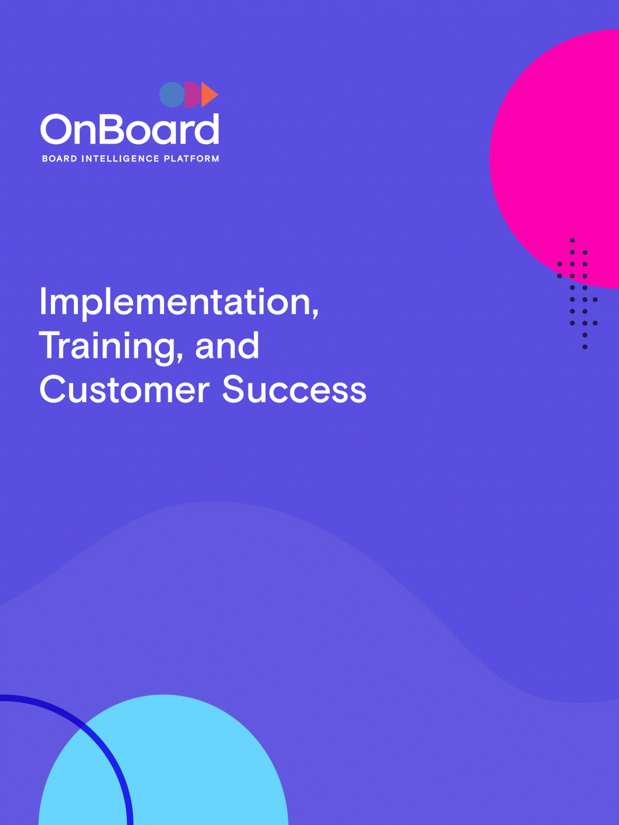Implementation,  Training, and  Customer Success