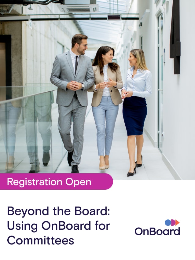 Beyond the Board: Using OnBoard for Committees | June 13 @ 2:00 PM ET