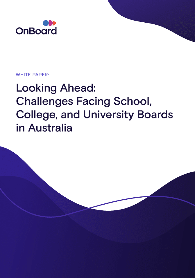Looking Ahead: Challenges Facing School, College, and University Boards in Australia | Free Download