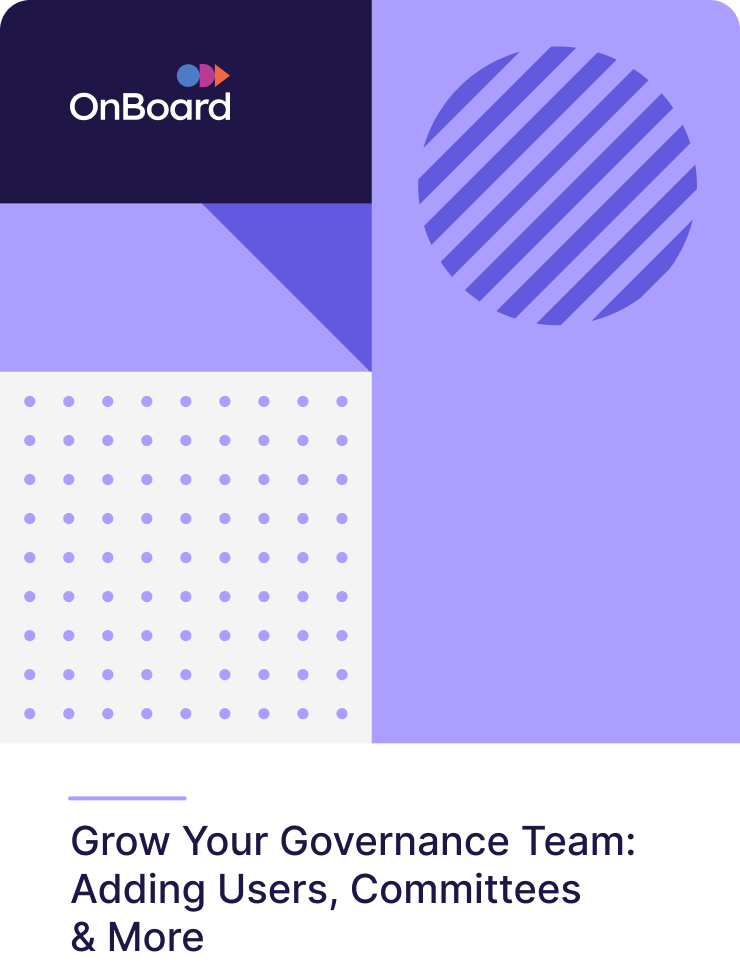 Grow Your Governance Team: Adding Users, Committees & More