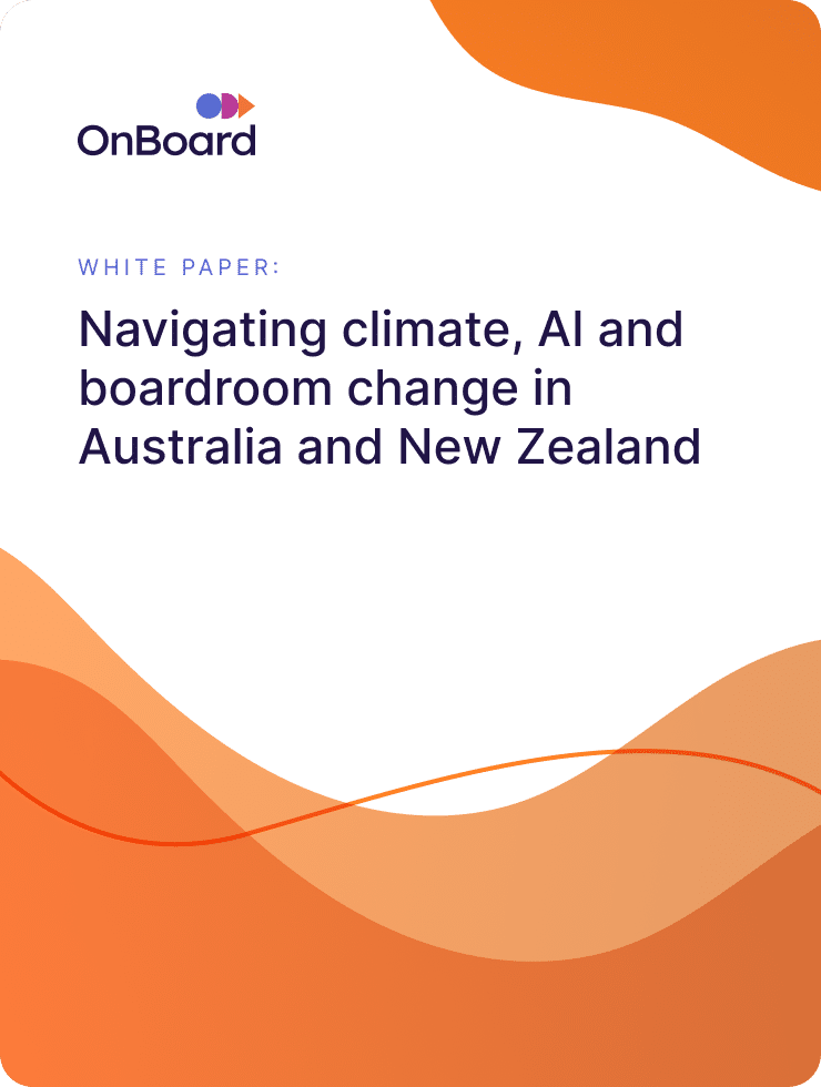 Navigating climate, AI and boardroom change in Australia and New Zealand