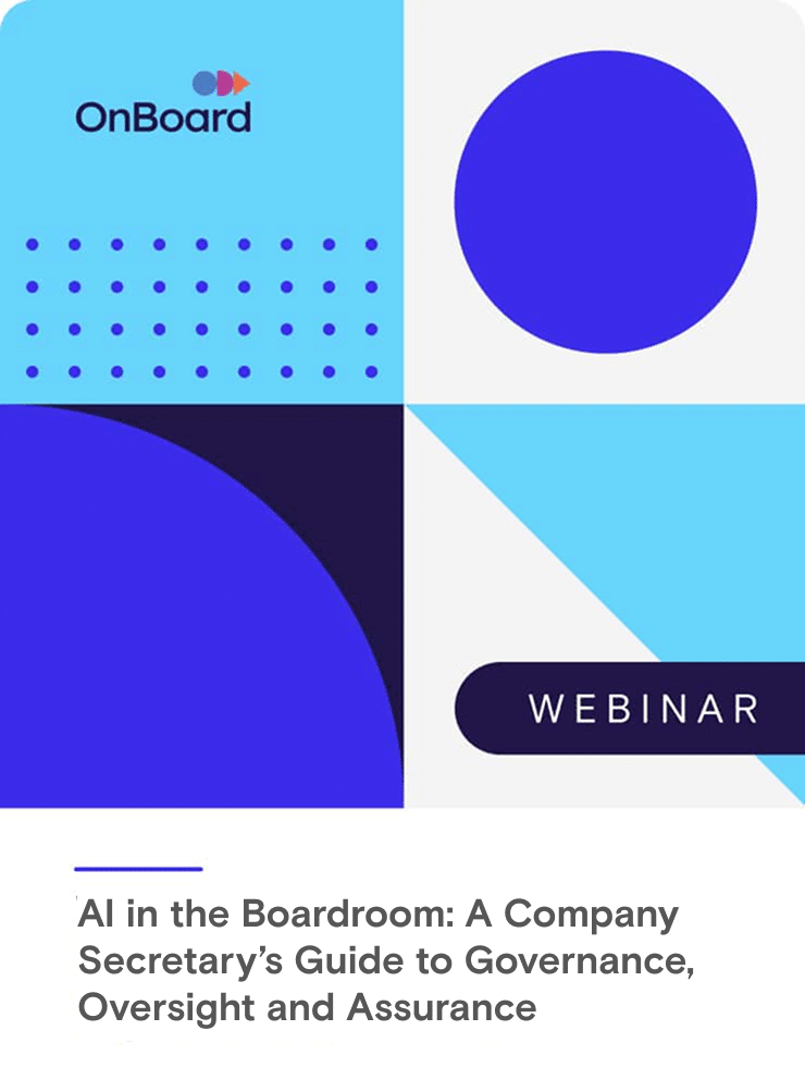 AI in the Boardroom: A Company Secretary’s Guide to Governance, Oversight and Assurance | June 25th 12:00pm BST
